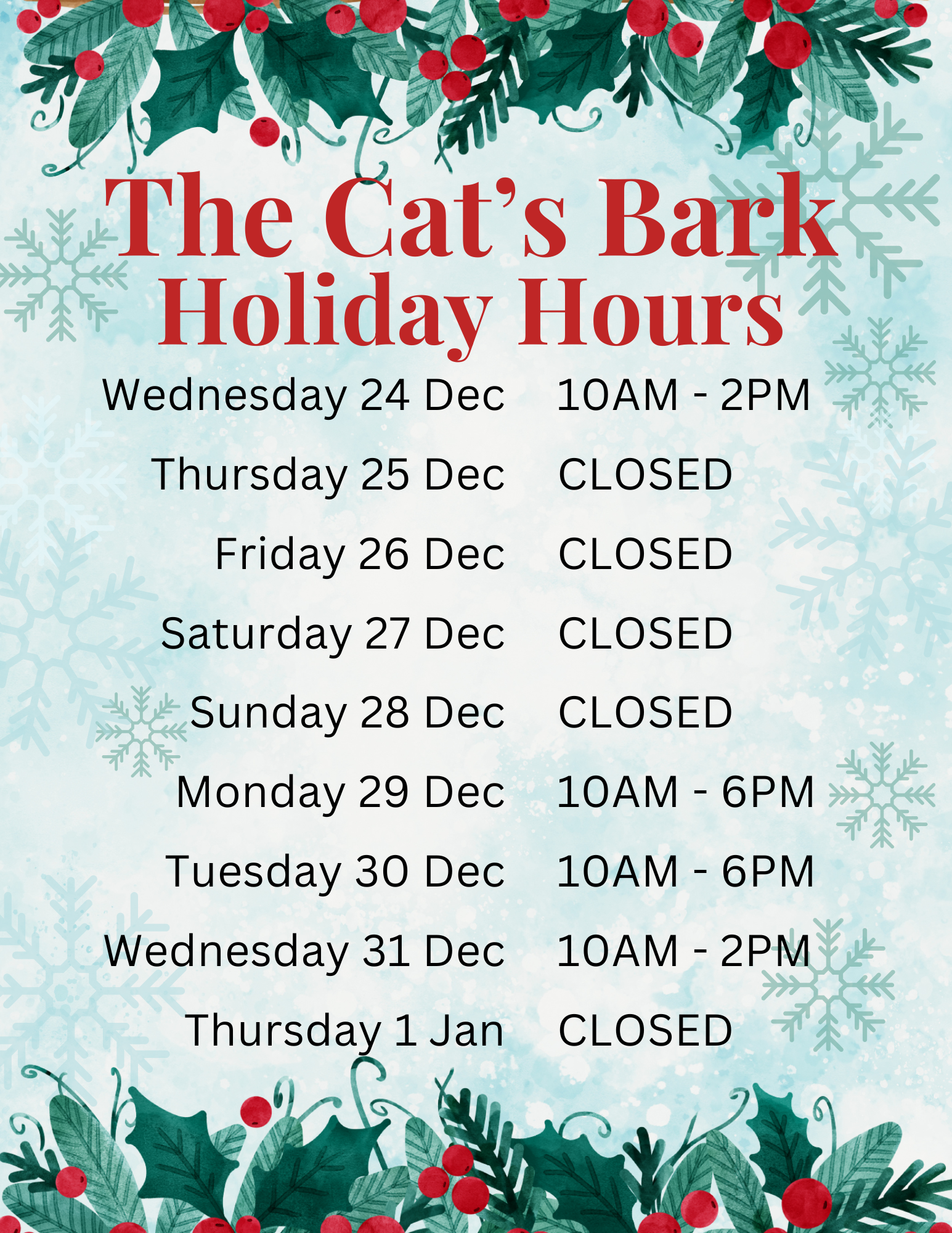The Cat’s Bark Holiday Hours